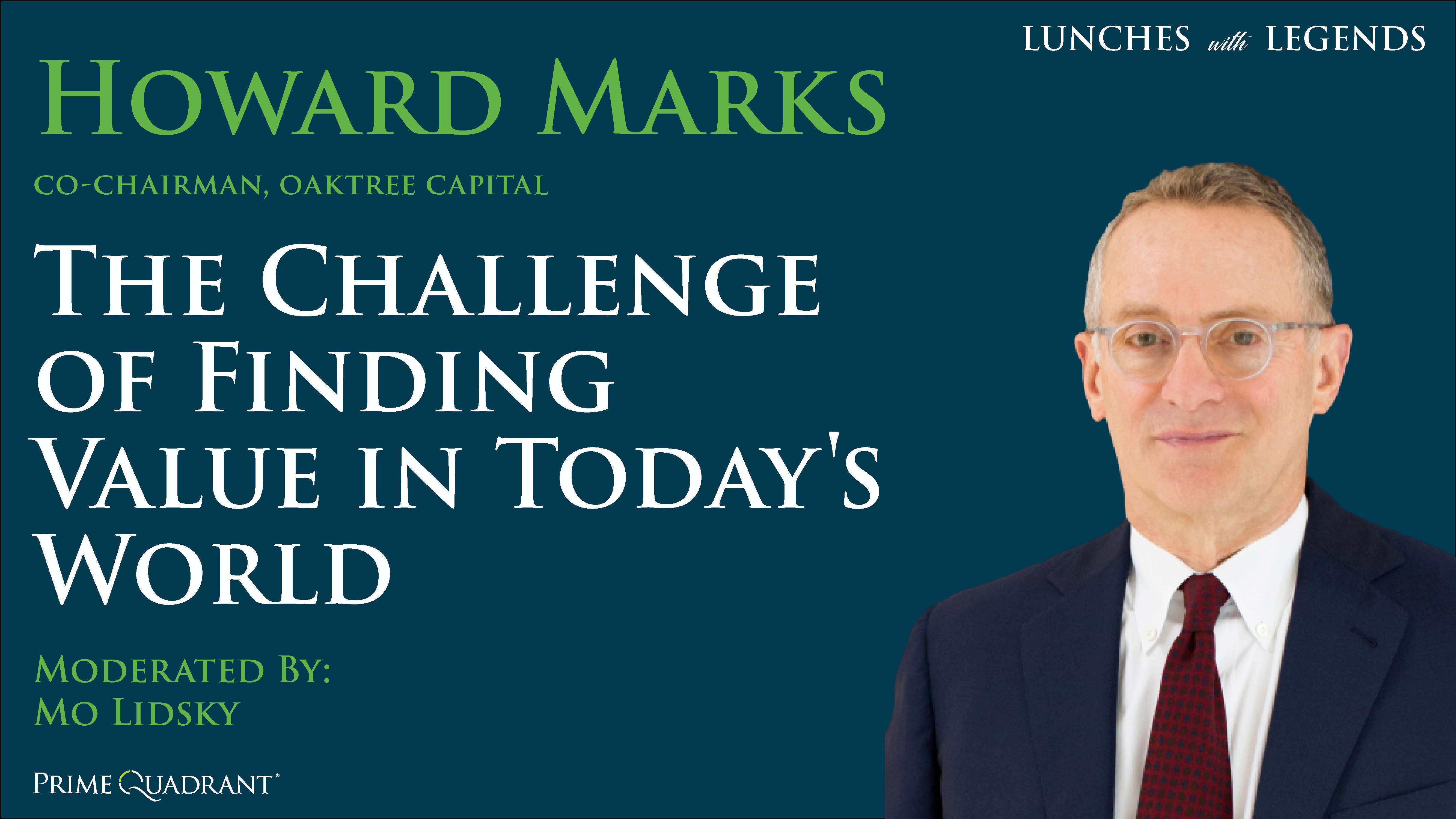 Howard Marks: Finding Value in Today’s World